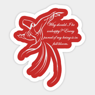 Why Should I Be Unhappy Dervish Happiness Quote Sticker